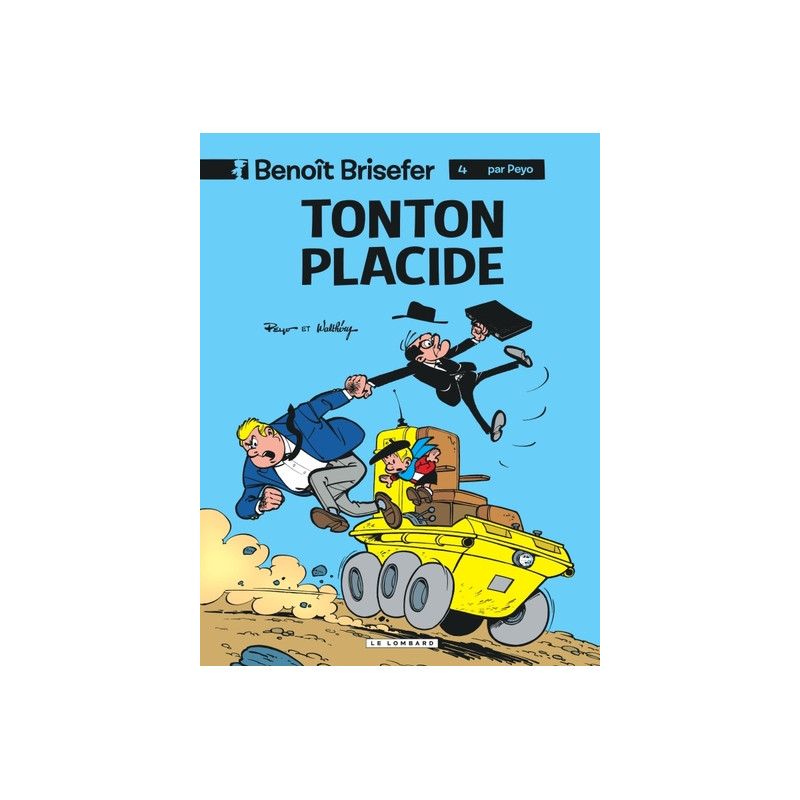 Benoît Brisefer (Lombard) - Tome 4 - Tonton Placide