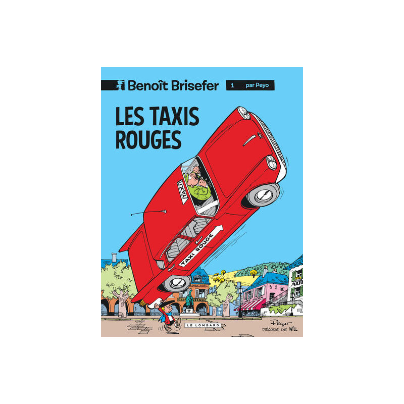 Benoît Brisefer (Lombard) - Tome 1 - Les Taxis rouges