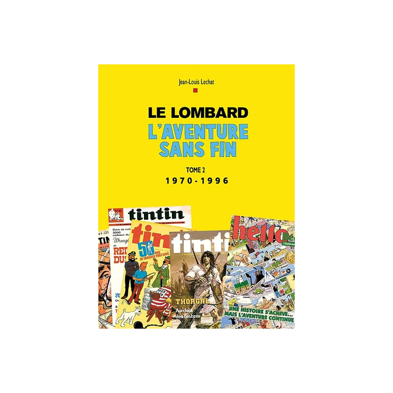 LE LOMBARD 1946-1996 : UN DEMI SIECLE D'AVENTURES (T2)