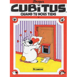 CUBITUS, QUAND TU NOUS TIENS