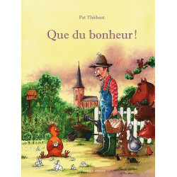 QUE DU BONHEUR !