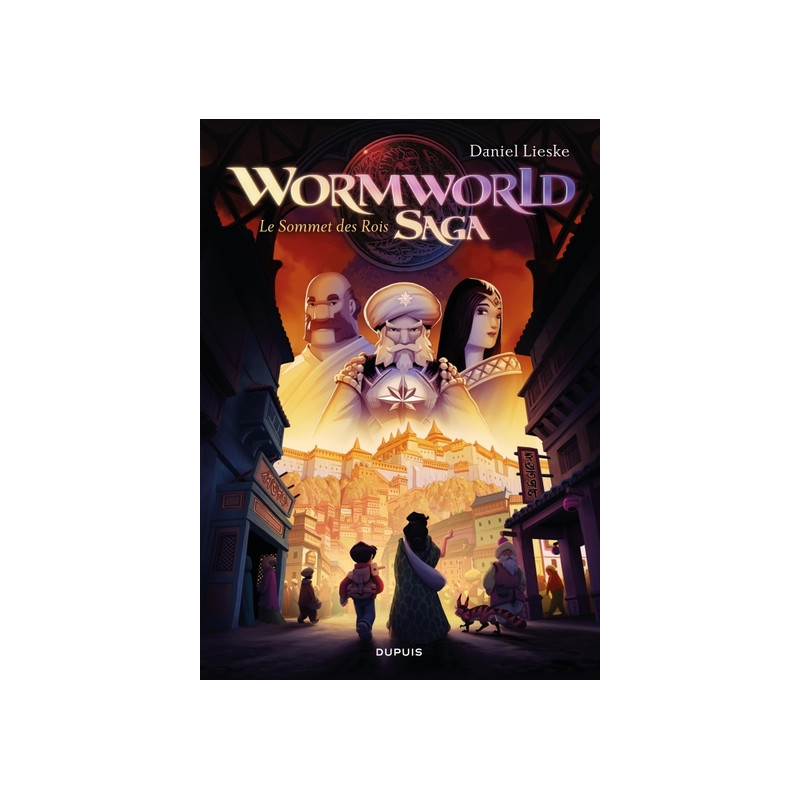Wormworld Saga - Tome 3 - Le Sommet des Rois
