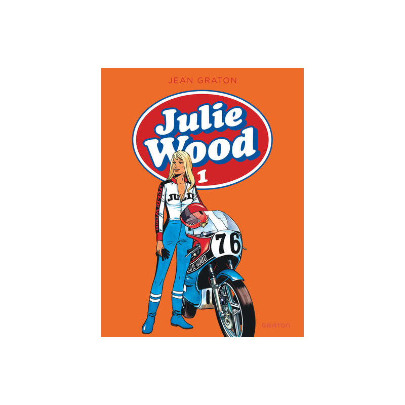 Julie Wood, L'intégrale - Tome 1 - Julie Wood, L'intégrale, tome 1