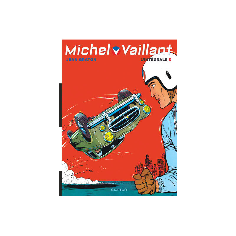 Michel Vaillant, L'Intégrale - Tome 3 - Michel Vaillant, L'intégrale, tome 3 (Volumes 7 à 9) (réédit