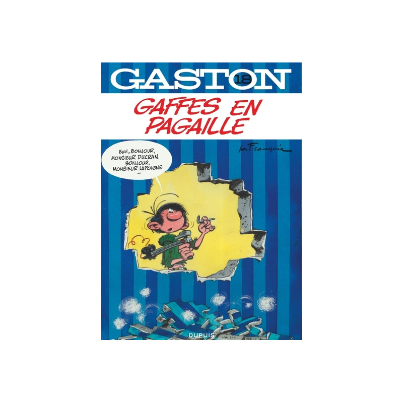 Gaston - tome 18 - Gaston 18 Gaffes en pagaille (réédition Dupuis)