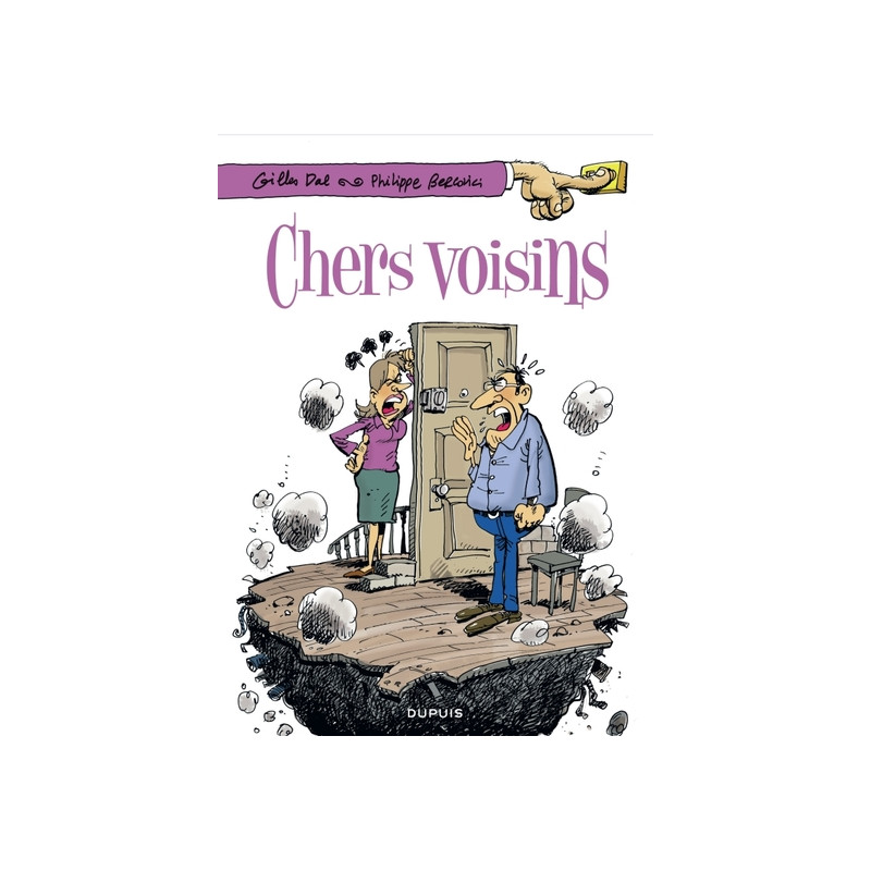 Chers voisins - Tome 1 - Chers voisins