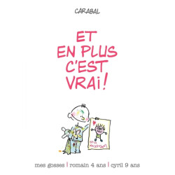 ET EN PLUS C'EST VRAI !