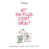 ET EN PLUS C'EST VRAI !