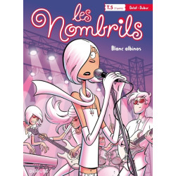 LES NOMBRILS T5 : BLANC...