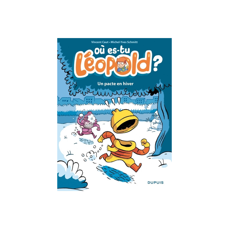 OU ES-TU LEOPOLD , T2 : UN PACTE EN HIVER
