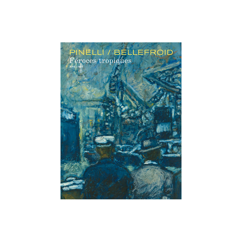 Féroces tropiques - Tome 1 - Féroces tropiques (Spécial)