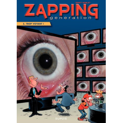 Zapping Generation - Tome 5...