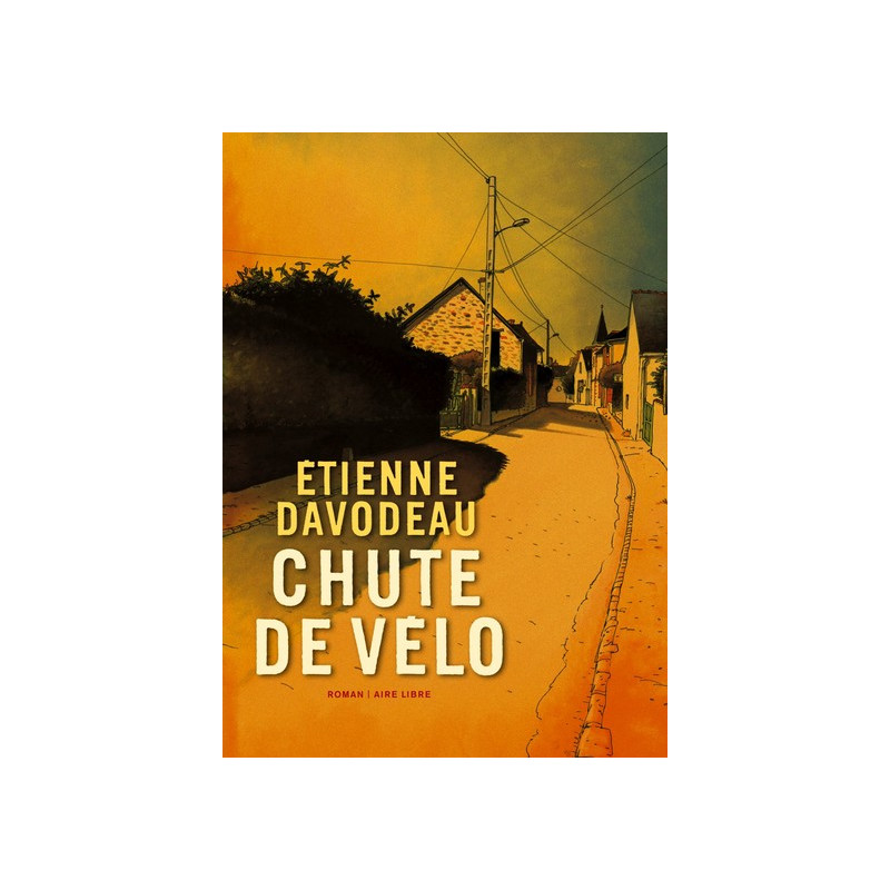 Chute de vélo - Tome 0 - Chute de vélo (roman)