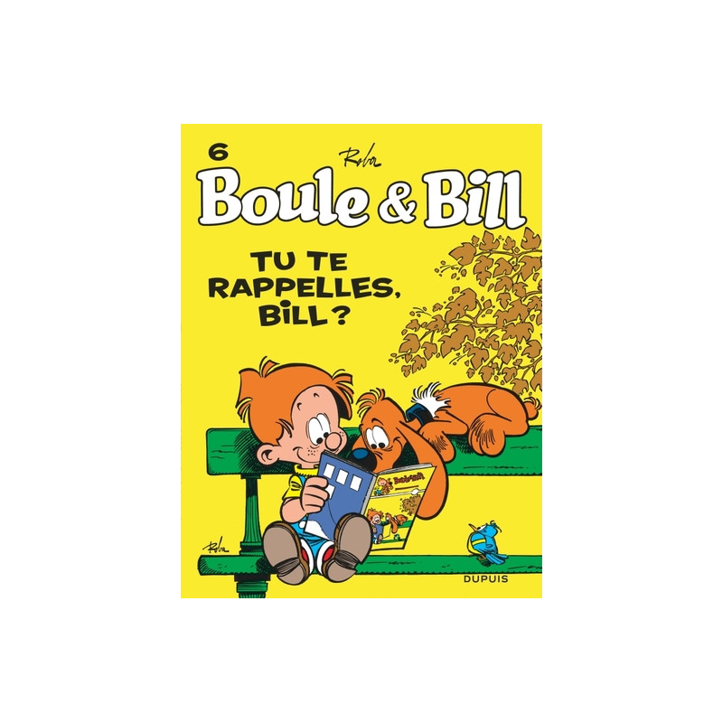 Boule et Bill - Tome 6 - Tu te rappelles, Bill ?