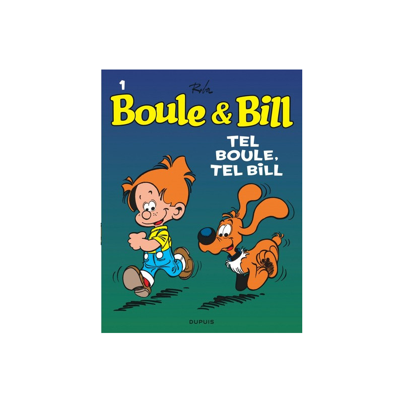 Boule et Bill - Tome 1 - Tel Boule, tel Bill