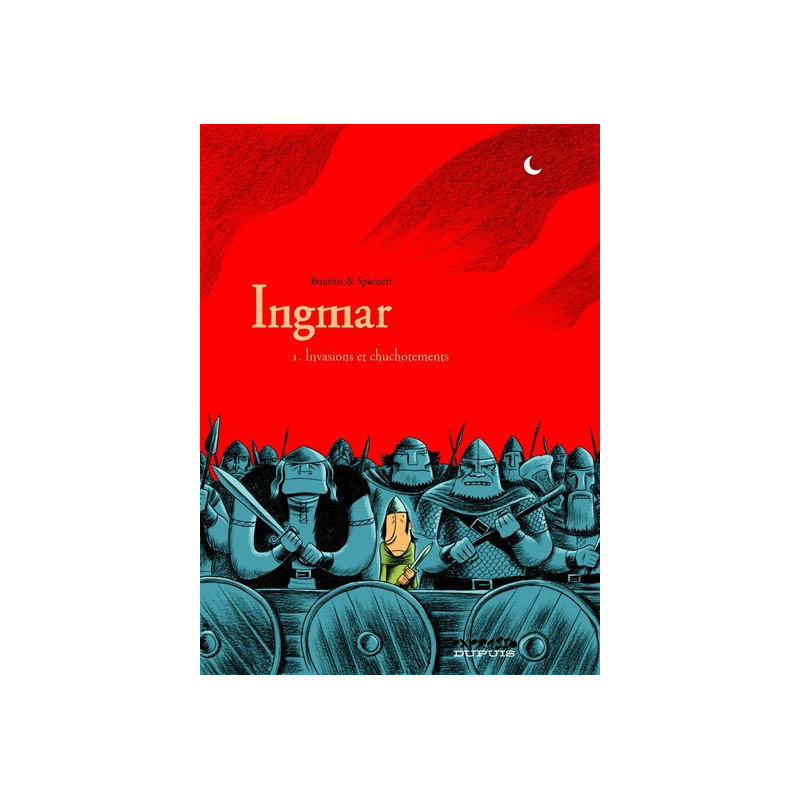 Ingmar - Tome 1 - Invasions et chuchotements