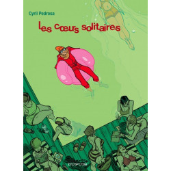 Les Coeurs solitaires -...