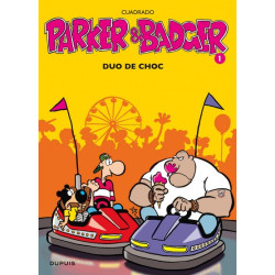Parker & Badger - Tome 1 -...