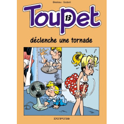 Toupet - tome 13 - TOUPET...