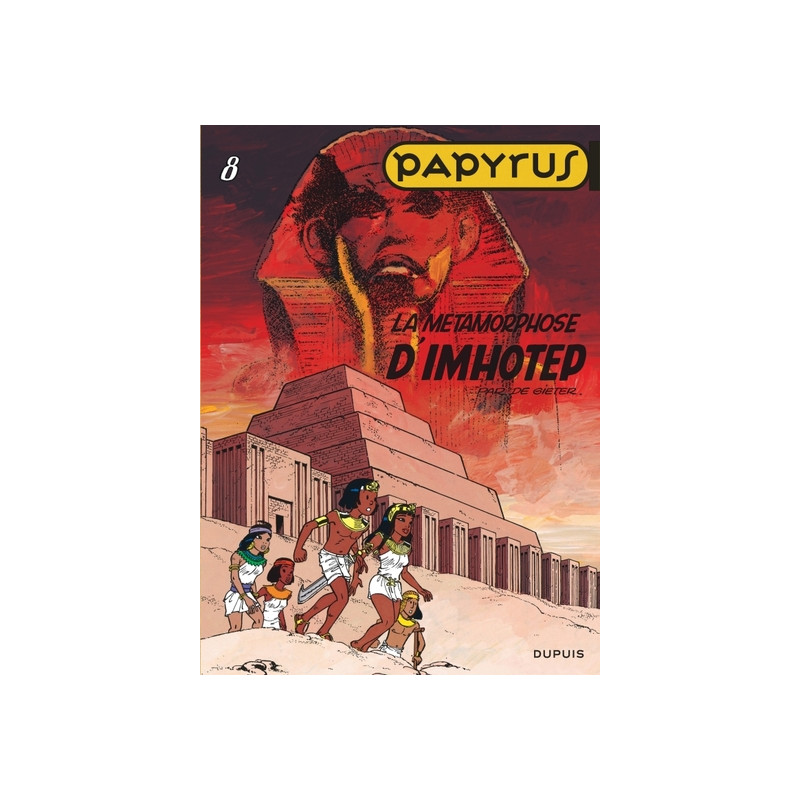 Papyrus - Tome 8 - La Métamorphose d'Imhotep