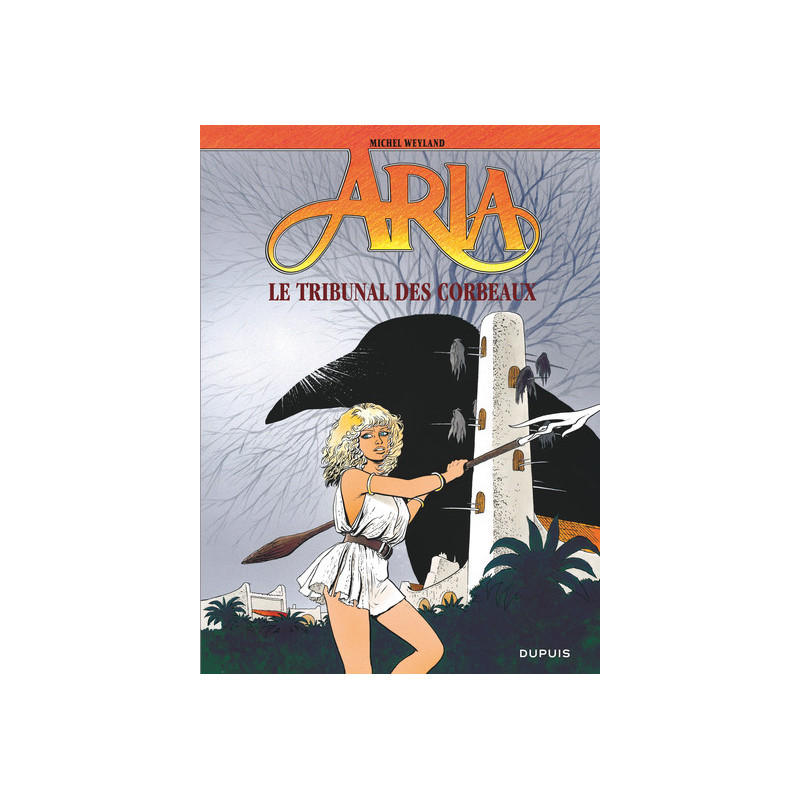 Aria - Tome 7 - Le Tribunal des corbeaux