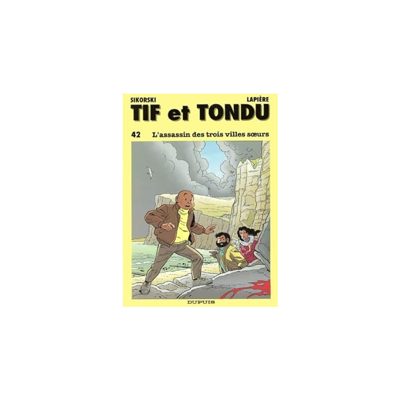 Tif et Tondu - Tome 42 - L'Assassin des trois villes soeurs