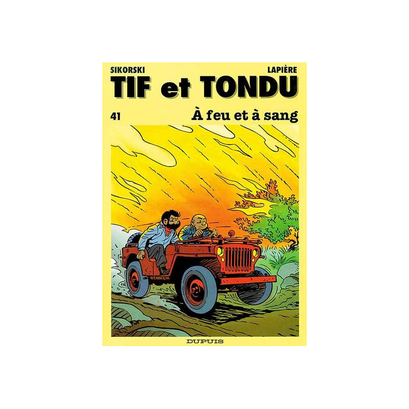 Tif et Tondu - Tome 41 - À feu et à sang