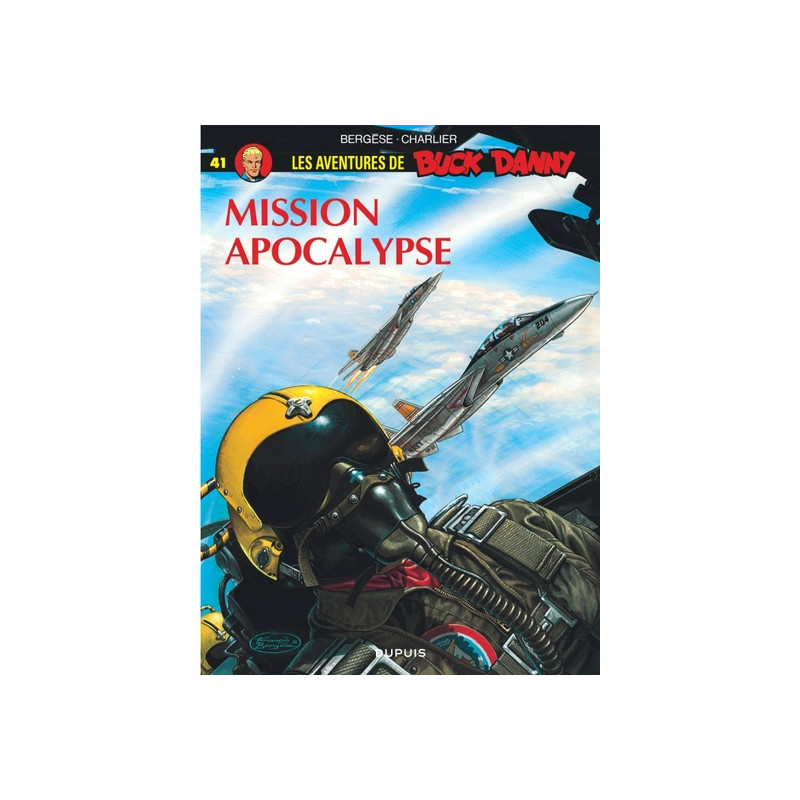 Buck Danny - Tome 41 - Mission Apocalypse