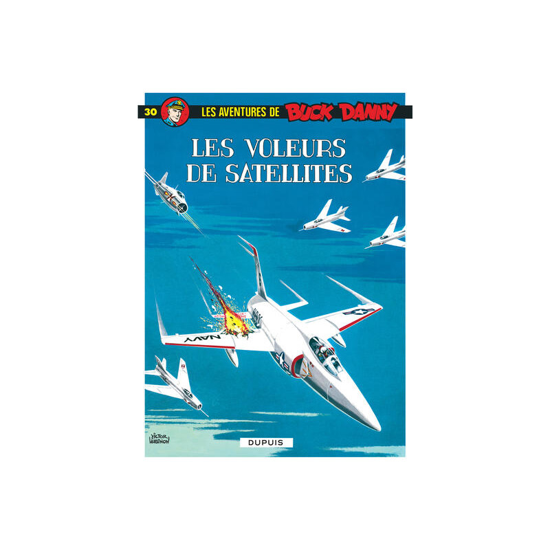 Buck Danny - Tome 30 - Les Voleurs de satellites