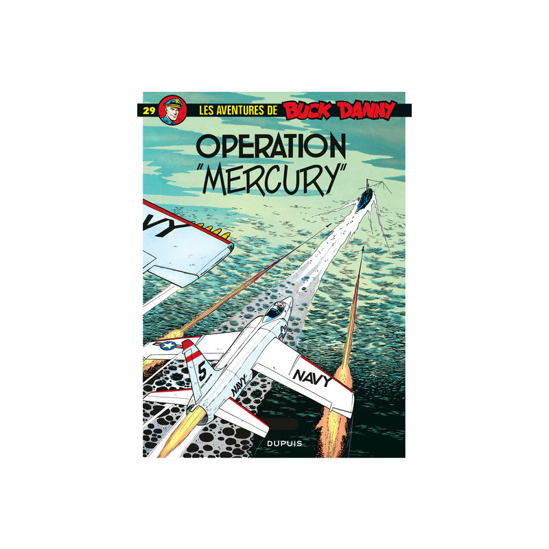 Buck Danny - Tome 29 - Opération Mercury