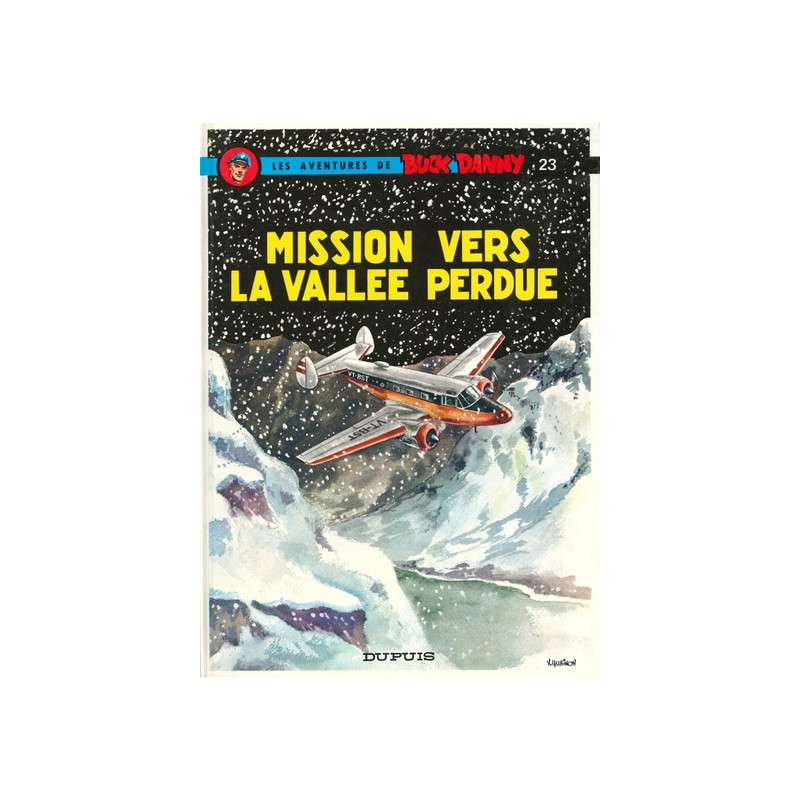 Buck Danny - Tome 23 - Mission vers la vallée perdue