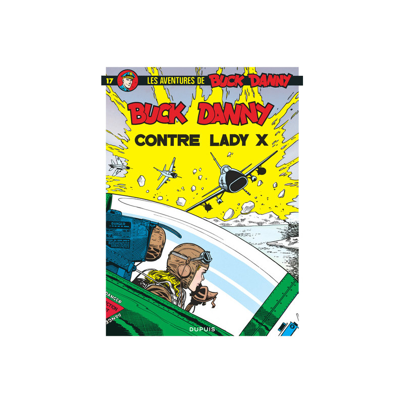 Buck Danny - Tome 17 - Buck Danny contre Lady X