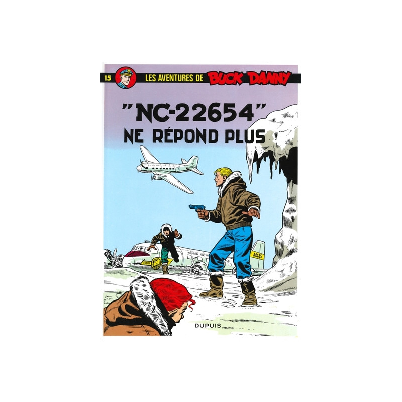 Buck Danny - Tome 15 - NC 22654 ne répond plus