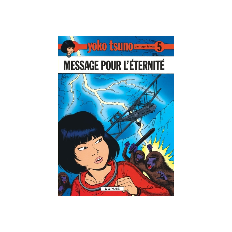 Yoko Tsuno - Tome 5 - Message pour l'éternité