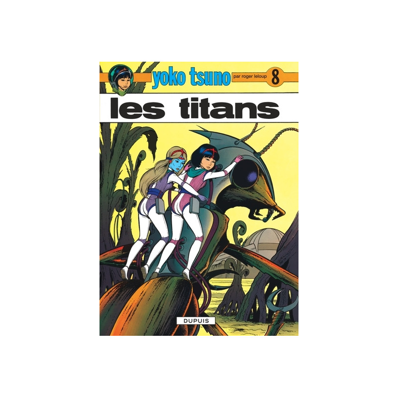 Yoko Tsuno - Tome 8 - Les Titans