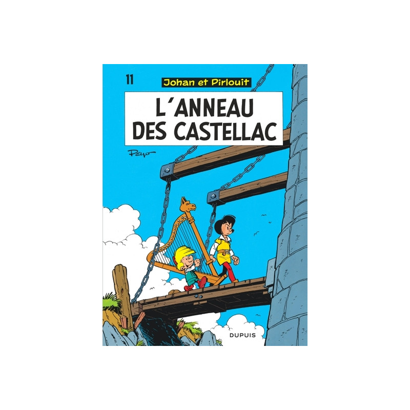 Johan et Pirlouit - Tome 11 - L'Anneau des Castellac