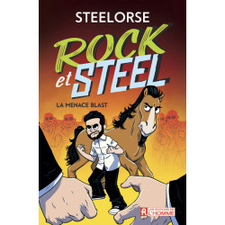 Rock et Steel - La menace...