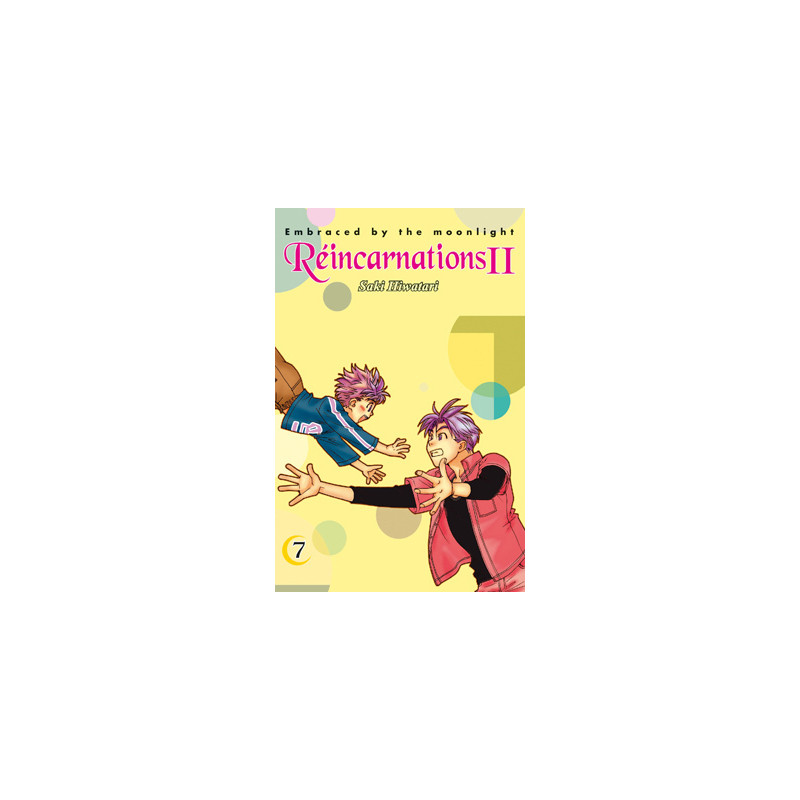 Embraced by the moonlight : Réincarnations II T07