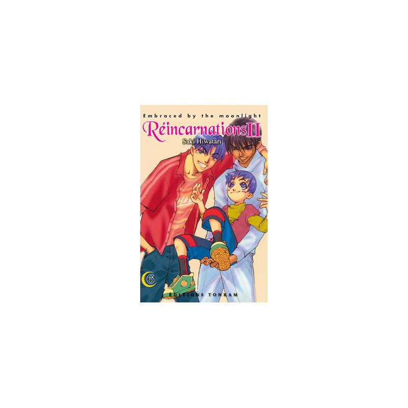 Embraced by the moonlight : Réincarnations II T06