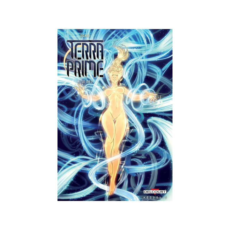 Terra Prime T04 Le Dieu