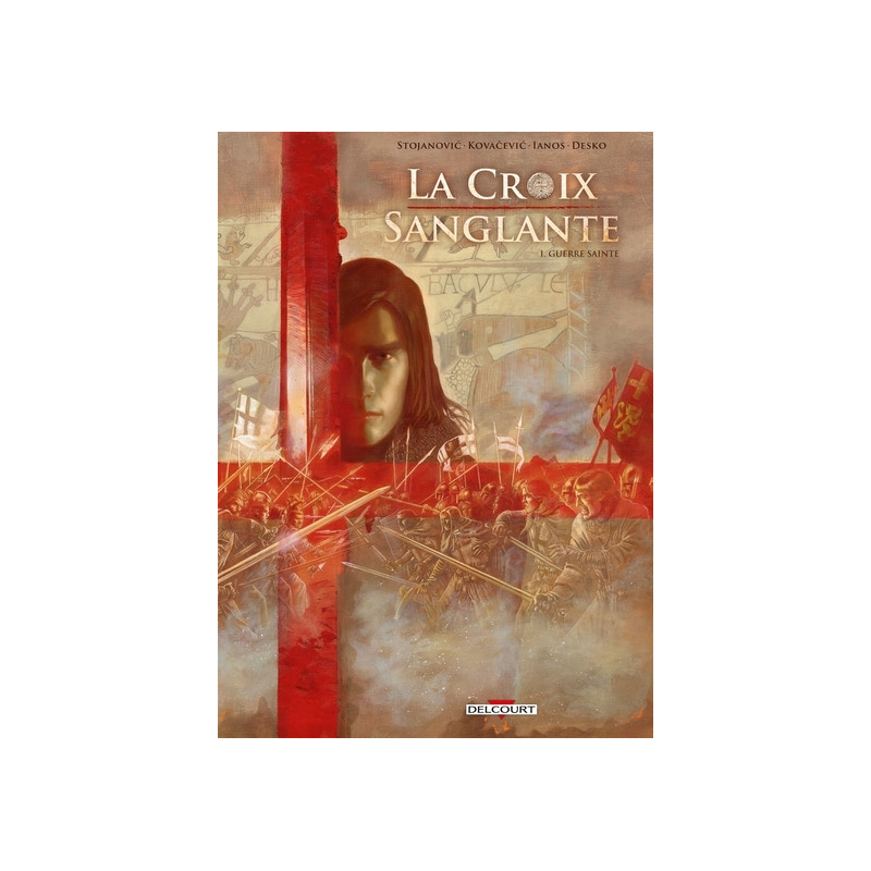 La Croix sanglante T01 - Guerre Sainte