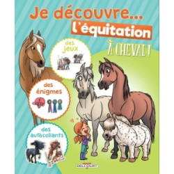 À cheval ! - Je découvre...