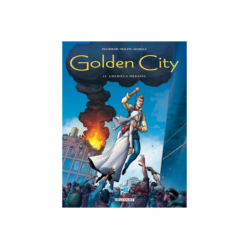 Golden City T12 - Guérilla Urbaine