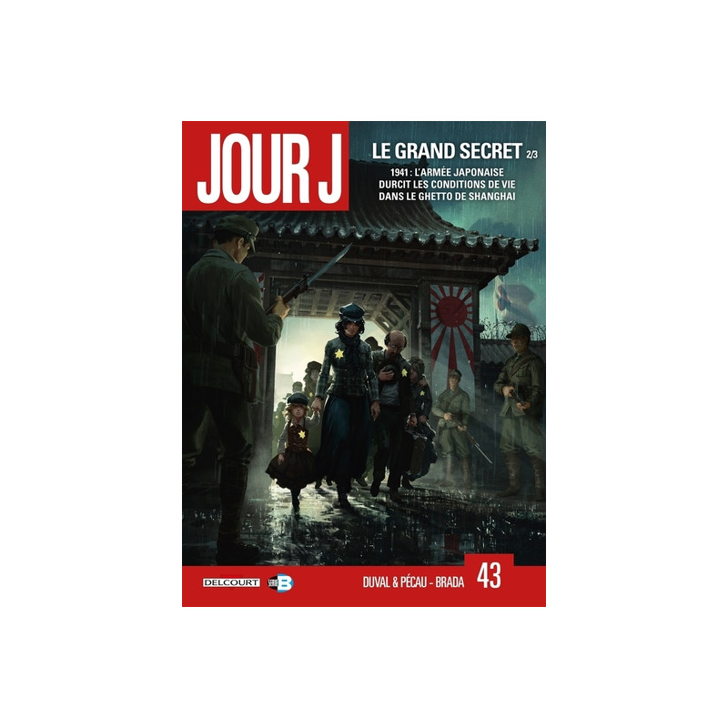 Jour J T43 - Le Grand Secret 2/3