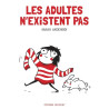 Les Adultes n'existent pas