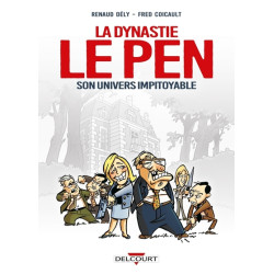 La Dynastie Le Pen, son...