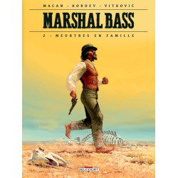 Marshal Bass T02 Meurtres...
