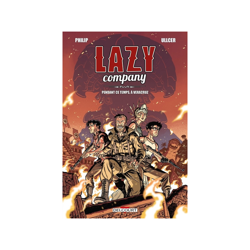 Lazy Company T02 - Pendant ce temps, à Veracruz