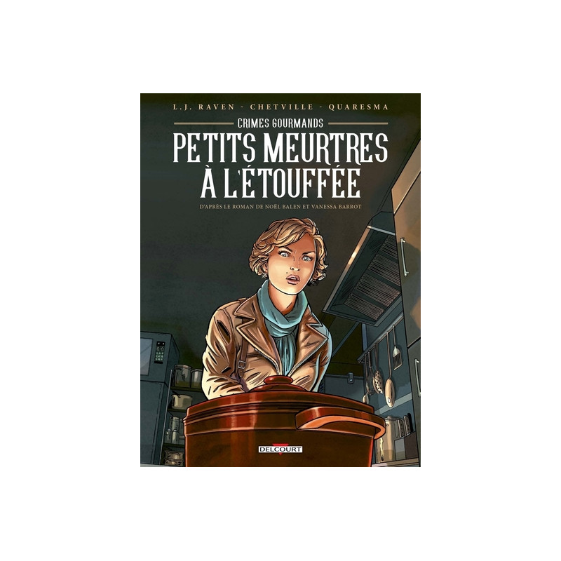 Crimes gourmands - Petits meurtres à l'étouffée
