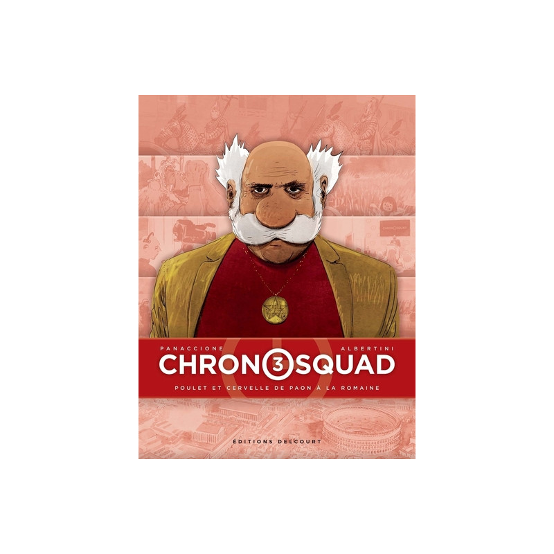 Chronosquad T03 - Poulet et cervelle de paon